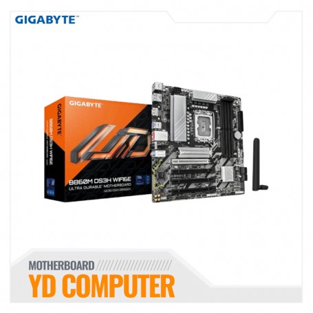 MOTHERBOARD GIGABYTE B860M DS3H WIFI6E (B860 DS3H WIFI6E) SOCKET LGA 1581 RAM DDR5 ULTRA